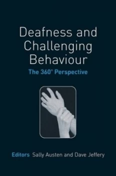 Image of Deafness and Challenging Behaviour by Sally Austen Paperback