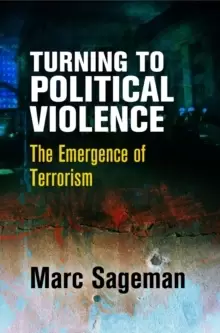 Image of Turning to Political Violence : The Emergence of Terrorism