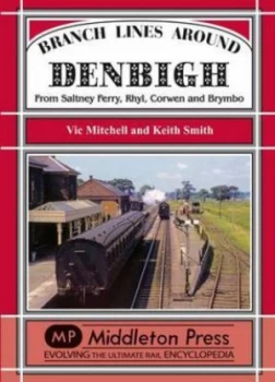Image of Branch Lines around Denbigh by Vic Mitchell Hardback