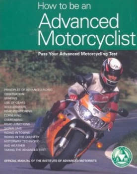 Image of How to Be an Advanced Motorcyclist by Institute of Advanced Motorists Paperback