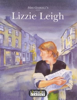 Image of Livewire Classics Lizzie Leigh by Sandra Woodcock Paperback