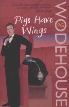 Image of Pigs Have Wings by P.G. Wodehouse Paperback