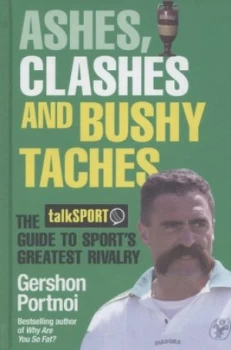 Image of Ashes Clashes and Bushy Taches by Gershon Portnoi Hardback