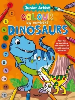 Image of Junior Artist Colour By Numbers: Dinosaurs - Angela Hewitt - Paperback - Used