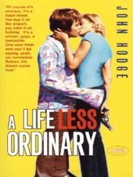 Image of A Life Less Ordinary by John Hodge Paperback