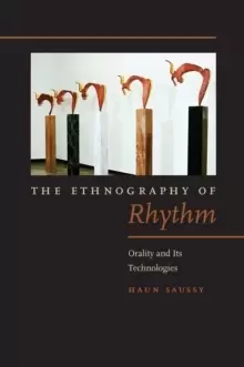 Image of The Ethnography of Rhythm : Orality and Its Technologies