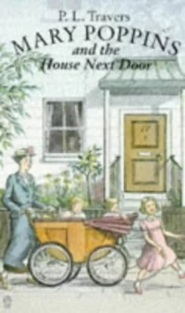 Image of Mary Poppins and the House Next Door by P. L Travers and Mary Shepard Paperback