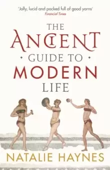 Image of The Ancient Guide to Modern Life