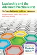 Image of leadership and the advanced practice nurse the future of a changing healthc