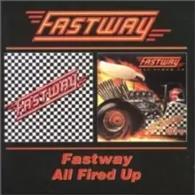 Image of Fastway/all Fired Up