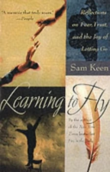 Image of Learning to Fly by Sam Keen Paperback