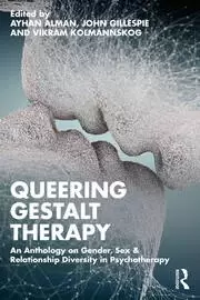 Image of Queering Gestalt Therapy An Anthology on Gender Sex & Relationship Diversity in Psychotherapy