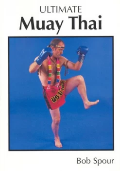 Image of Ultimate Muay Thai by Bob Spour Paperback