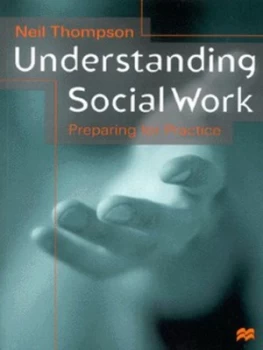 Image of Understanding Social Work by Neil Thompson Paperback