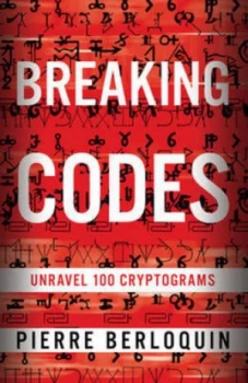 Image of Breaking Codes by Pierre Berloquin Book