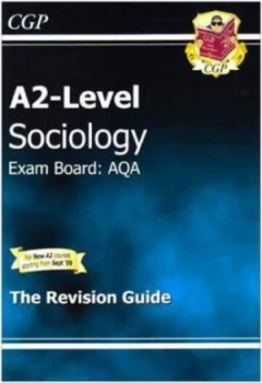 Image of A2-Level Sociology. the Revision Guide by Taissa Csaky Hardback