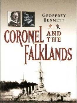 Image of Coronel and the Falklands by Geoffrey Bennett Book