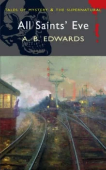 Image of All Saints Eve by Amelia B. Edwards Paperback