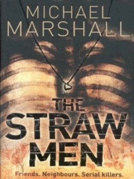 Image of The Straw Men by Michael Marshall Smith Hardback