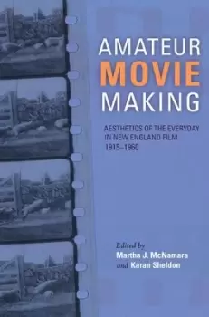 Image of Amateur movie making by Martha J McNamara
