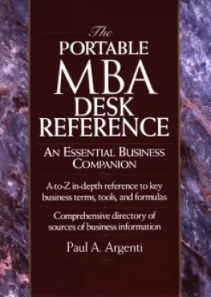 Image of The Portable MBA desk reference by Paul A. Argenti