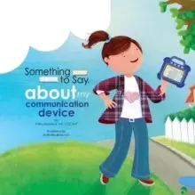 Image of Something to Say about My Communication Device