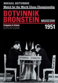 Image of World Championship Match Botvinnik V Bronstein Moscow 1951 by Mikhail Botvinnik Paperback