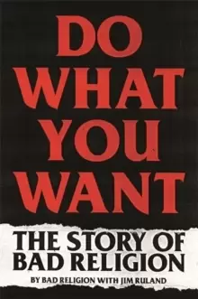Image of Do What You Want : The Story of Bad Religion