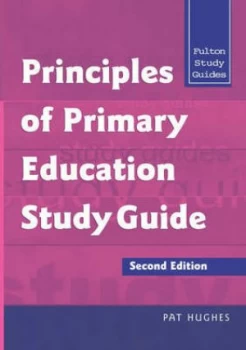 Image of Principles of Primary Education Study Guide by Pat Hughes Paperback