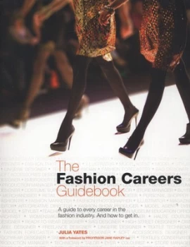 Image of The Fashion Careers Guidebook by Julia Yates Paperback