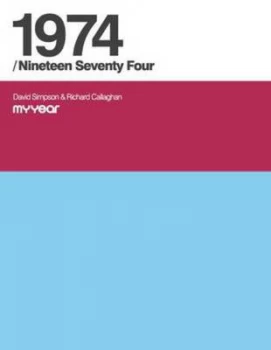 Image of 1974 / Nineteen Seventy Four by David Simpson Paperback