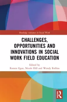 Image of Challenges Opportunities and Innovations in Social Work Field Education