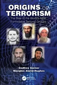 Image of Origins of Terrorism : The Rise of the World's Most Formidable Terrorist Groups