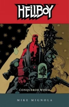 Image of Hellboy. Conqueror Worm by Mike Mignola Paperback