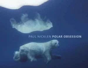 Image of Polar obsession by Paul Nicklen