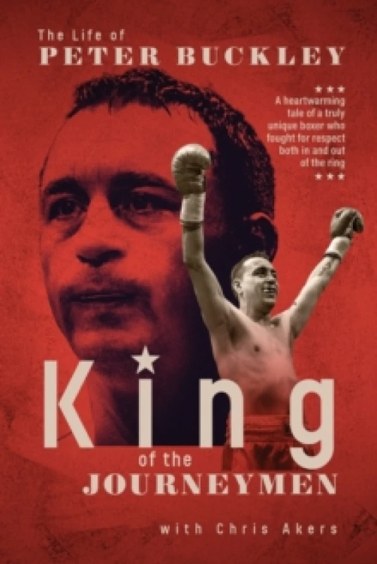 Image of King of the Journeymen : The Peter Buckley Story Paperback / softback