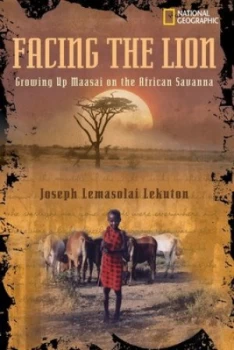 Image of Facing the Lion by Joseph Lemasolai Lekuton Book