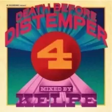 Image of Death Before Distemper 4 - Mixed and Re-edited By Kelpe