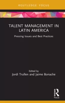 Image of Talent Management in Latin AmericaPressing Issues and Best Practices