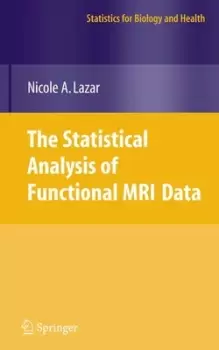 Image of The statistical analysis of functional MRI data by Nicole A Lazar