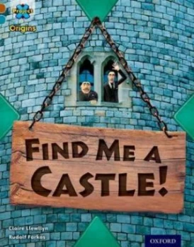 Image of Find Me a Castle by Claire Llewllyn Book