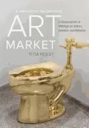 Image of history of the western art market a sourcebook of writings on artists deale