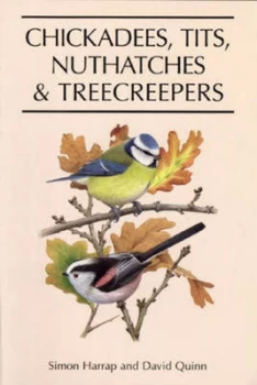 Image of Chickadees Tits Nuthatches and Treecreepers by Simon Harrap Hardback