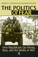 Image of politics of fear how republicans use money race and the media to win