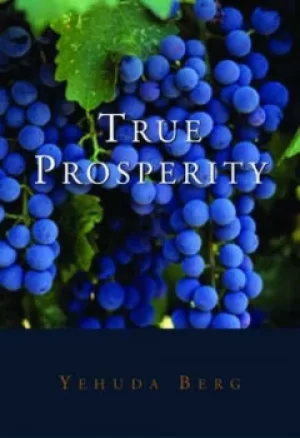 Image of True prosperity by Yehuda Berg
