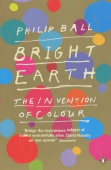 Image of Bright Earth by Philip Ball Book