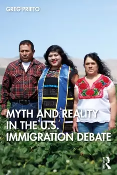 Image of Myth and Reality in the U.S. Immigration Debate