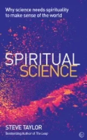 Image of spiritual science why science needs spirituality to make sense of the world