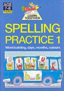 Image of Spelling Practice. 1 Word Building Days Months Colours by Sandra Soper Book