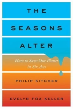 Image of The Seasons Alter by Philip Kitcher Hardback